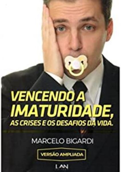 Picture of VENCENDO A IMATURIDADE, AS CRISES E OS DESAFIOS DA VIDA