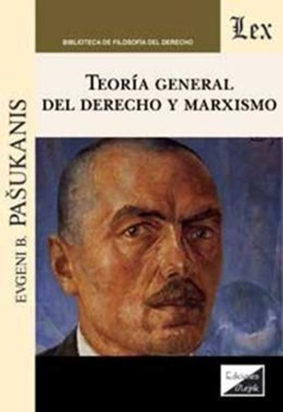 Picture of TEORIA GENERAL DEL DERECHO Y MARXISMO