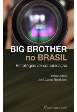 Imagem de BIG BROTHER NO BRASIL - ESTRATEGIA DE COMUNICACAO
