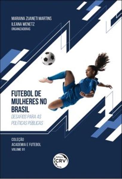 Picture of FUTEBOL DE MULHERES NO BRASIL - DESAFIOS PARA AS POLITICAS PUBLICAS