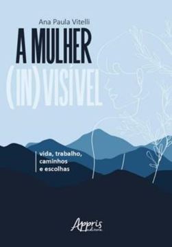 Imagem de A MULHER (IN)VISIVEL