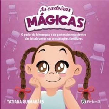 Imagem de AS CADEIRAS MAGICAS - O PODER DA HIERARQUIA E DO PERTENCIMENTO DENTRO DAS LEIS DO AMOR NAS CONSTELACOES FAMILIARES