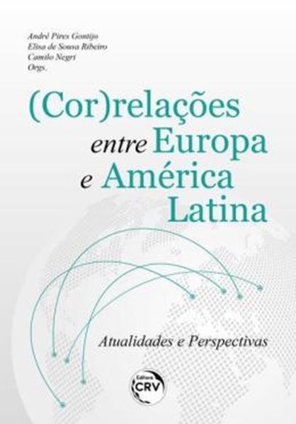 Picture of (COR)RELACOES ENTRE EUROPA E AMERICA LATINA ATUALIDADES E PERSPECTIVAS