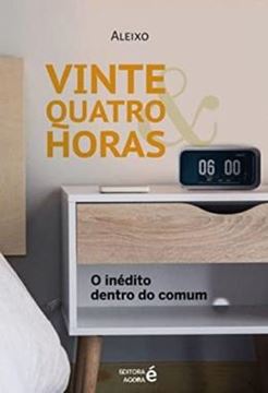 Imagem de VINTE & QUATRO HORAS - O INEDITO DENTRO DO COMUM