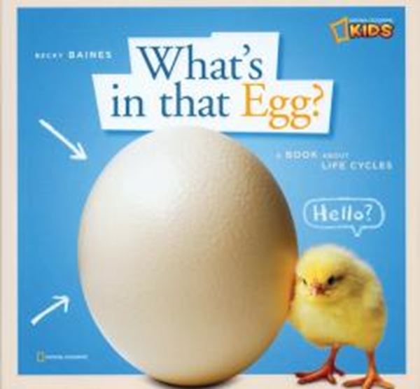 Picture of ZIGZAG - WHAT´S IN THAT EGG? - A BOOK ABOUT LIFE CYCLES