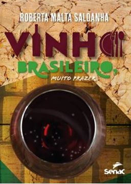 Imagem de VINHO BRASILEIRO, MUITO PRAZER