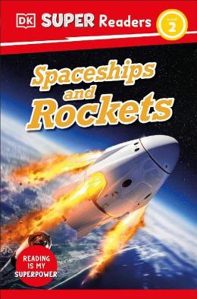 Picture of DK SUPER READERS LEVEL 2 - SPACESHIPS AND ROCKETS
