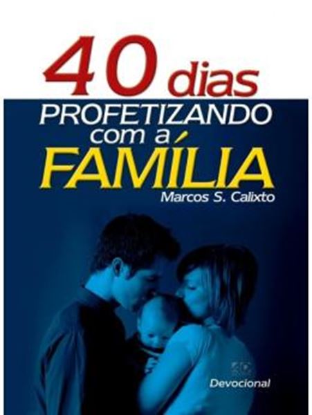 Picture of 40 DIAS PROFETIZANDO COM A FAMILIA