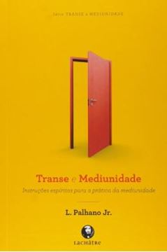 Imagem de TRANSE E MEDIUNIDADE - 3ª ED.