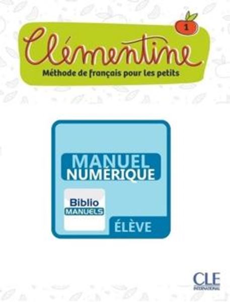 Picture of CLEMENTINE 1 LIVRE DE L´ELEVE - VERSION NUMERIQUE