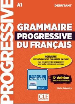 Imagem de GRAMMAIRE PROGRESSIVE DU FRANCAIS - NIVEAU DEBUTANT VERSION NUMERIQUE - 3EME ED.