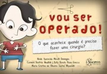 Imagem de VOU SER OPERADO! O QUE ACONTECE QUANDO E PRECISO FAZER UMA CIRURGIA?