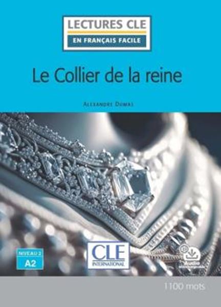 Picture of LE COLLIER DE LA REINE - NIVEAU 2 A2 - LIVRE + AUDIO TELECHARGEABLE