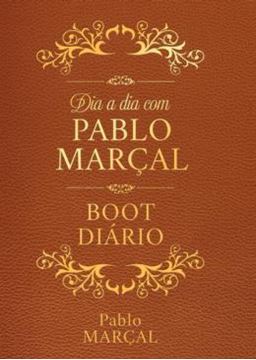 Imagem de 365 DIAS DE FE - BOOT DIARIO - PABLO MARCAL (BROCHURA)