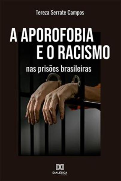 Picture of A APOROFOBIA E O RACISMO NAS PRISOES BRASILEIRAS