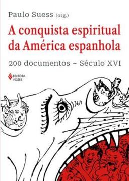 Imagem de A CONQUISTA ESPIRITUAL DA AMERICA ESPANHOLA - 2ª ED