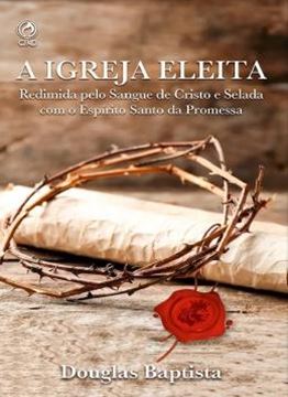 Imagem de A IGREJA ELEITA