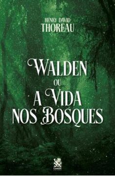 Imagem de WALDEN, OU A VIDA NOS BOSQUES