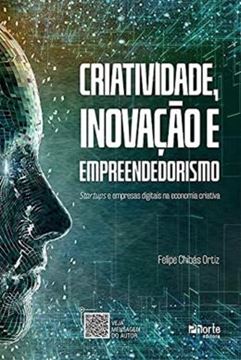 Imagem de CRIATIVIDADE, INOVACAO E EMPREENDEDORISMO - STARTUPS E EMPRESAS DIGITAIS NA ECONOMIA CRIATIVA