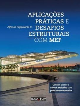 Imagem de APLICAÇÕES PRÁTICAS E DESAFIOS ESTRUTURAIS COM MEF