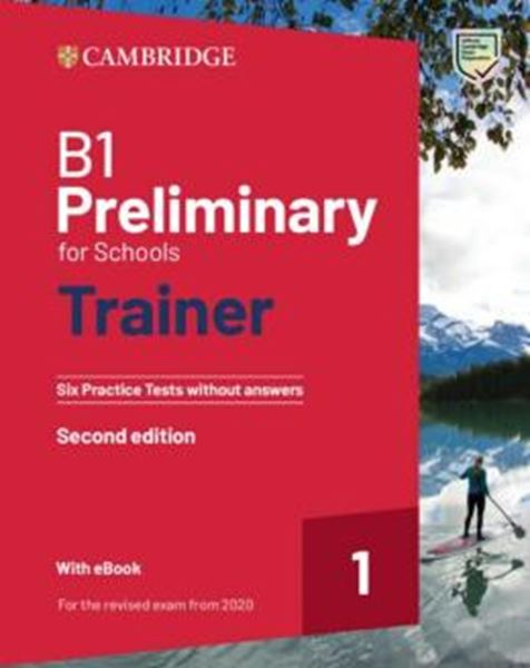 Picture of B1 PRELIMINARY FOR SCHOOLS TRAINER 1 FOR THE REVISED 2020 EXAM - 2ND ED