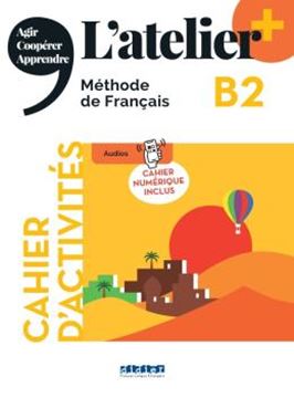 Imagem de L´ATELIER+ B2 - CAHIER + CAHIER NUMERIQUE - EDITION 2022