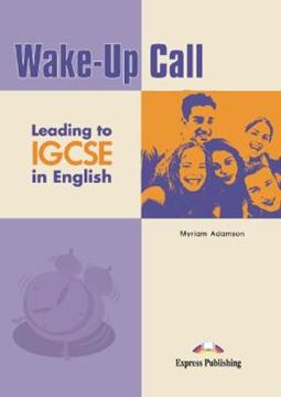 Imagem de WAKE-UP CALL LEADING TO IGCSE IN ENGLISH STUDENT´S BOOK