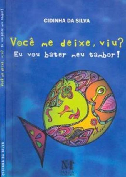 Picture of VOCE ME DEIXE, VIU? EU VOU BATER MEU TAMBOR!