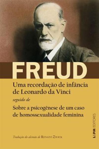 Picture of UMA RECORDACAO DE INFANCIA DE LEONARDO DA VINCI - SOBRE A PSICOGENESE DE UM CASO DE HOMOSSEXUALIDADE FEMININA