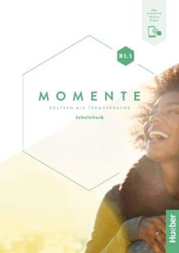 Imagem de MOMENTE B1.1 - ARBEITSBUCH PLUS INTERAKTIVE VERSION - DEUTSCH ALS FREMDSPRACHE