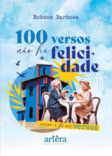 Picture of 100 VERSOS NAO HA FELICIDADE - AMOR E FE EM VERSOS