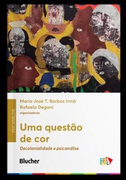 Imagem de UMA QUESTAO DE COR - DECOLONIALIDADE E PSICANALISE