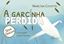 Imagem de A GARCINHA PERDIDA