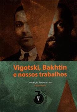 Imagem de VIGOTSKI, BAKHTIN E NOSSOS TRABALHOS