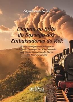 Imagem de VIAGEM AO SITIO DO SOSSEGO DOS EMBAIXADORES DO REI - MINHA INESQUECIVEL VIAGEM AO SITIO DO SOSSEGO EM RIO DOURADO, DISTRITO DE CASIMIRO DE ABREU EM MARIA FUMACA