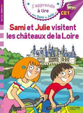 Imagem de J´APPRENDS A LIRE AVEC SAMI ET JULIE - NIVEAU CE1 - SAMI ET JULIE VISITENT LES CHÂTEAUX DE LA LOIRE