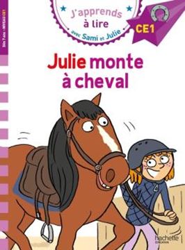 Imagem de J´APPRENDS A LIRE AVEC SAMI ET JULIE - NIVEAU CE1 - JULIE MONTE À CHEVAL