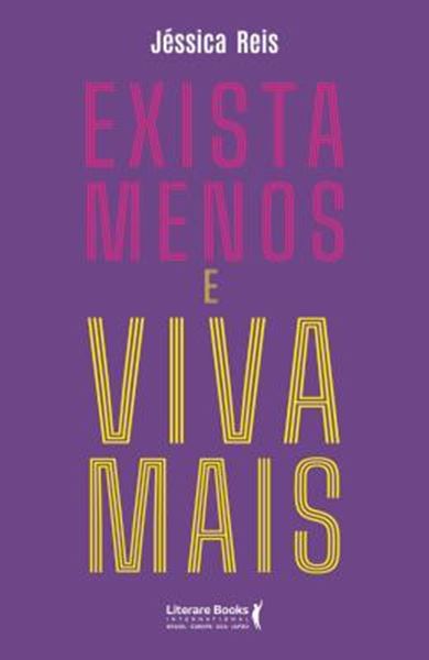 Picture of EXISTA MENOS E VIVA MAIS
