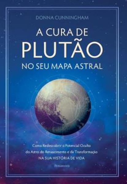Picture of A CURA DE PLUTAO NO SEU MAPA ASTRAL - 2ª ED