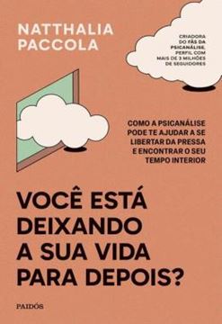 Imagem de VOCE ESTA DEIXANDO A SUA VIDA PARA DEPOIS?