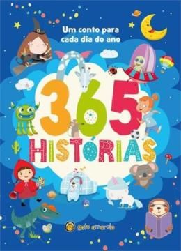 Imagem de 365 HISTORIAS CURTAS - UM CONTO PARA CADA DIA DO ANO