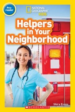 Imagem de NATIONAL GEOGRAPHIC KIDS READERS PRE-READER - HELPERS IN YOUR NEIGHBORHOOD (SCHOLASTIC)