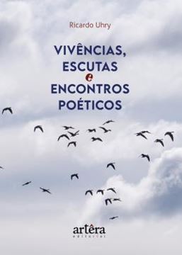 Imagem de VIVENCIAS, ESCUTAS E ENCONTROS POETICOS