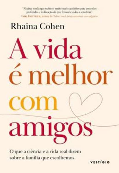 Picture of A VIDA É MELHOR COM AMIGOS