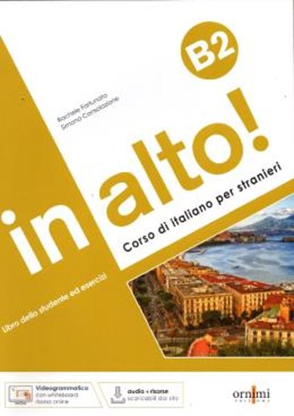 Picture of IN ALTO! B2 - LIBRO + AUDIO ONLINE + VIDEOGRAMMATICA ANIMATA