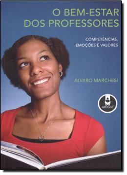 Imagem de BEM-ESTAR DOS PROFESSORES, O - COMPETENCIAS, EMOCOES E VALORES