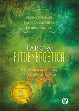 Imagem de TARO DA FITOENERGETICA - A MENSAGEM DAS PLANTAS PARA A TRANSFORMACAO E CURA DA ALMA