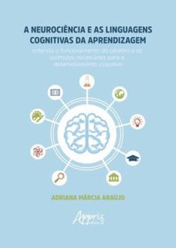 Imagem de A NEUROCIENCIA E AS LINGUAGENS COGNITIVAS DA APRENDIZAGEM