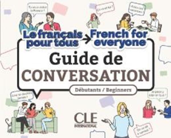 Picture of FRANCAIS POUR TOUS / FRENCH FOR EVERYONE - GUIDE DE CONVERSATION - NIVEAUX A1/A2 - LIVRE + AUDIO TELECHARGEABLE