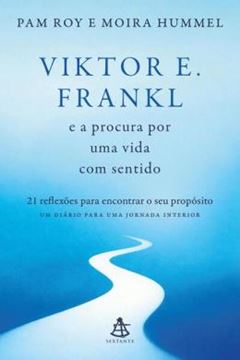 Imagem de VIKTOR E. FRANKL E A PROCURA POR UMA VIDA COM SENTIDO